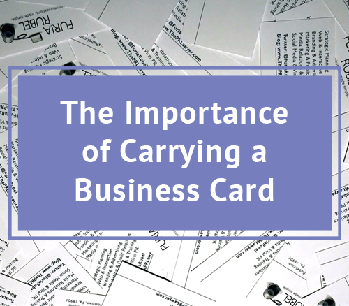 The Importance of Carrying a Business Card