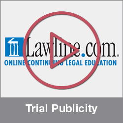 Trial Publicity – Lawline.com [Video]