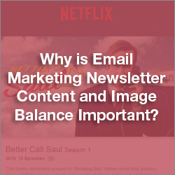 Why is Email Marketing Newsletter Content and Image Balance Important? Thumbnail