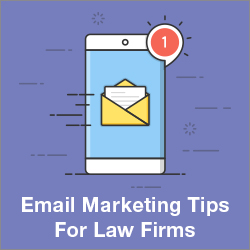 10 Email Marketing Tips for Law Firms