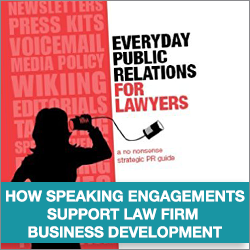 How Speaking Engagements Support Law Firm Business Development
