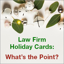 Law Firm Holiday Cards: What’s the Point?