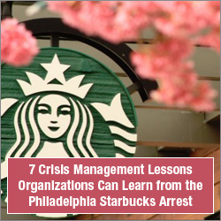 7 Crisis Management Lessons Organizations Can Learn from the Philadelphia Starbucks Arrest Thumbnail