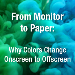 From Monitor to Paper: Why Colors Change Onscreen to Offscreen