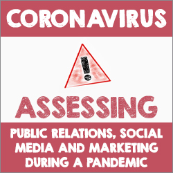 Assessing Public Relations, Social Media and Marketing During a Pandemic