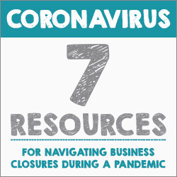 7 Resources for Navigating Business Closures During a Pandemic Thumbnail