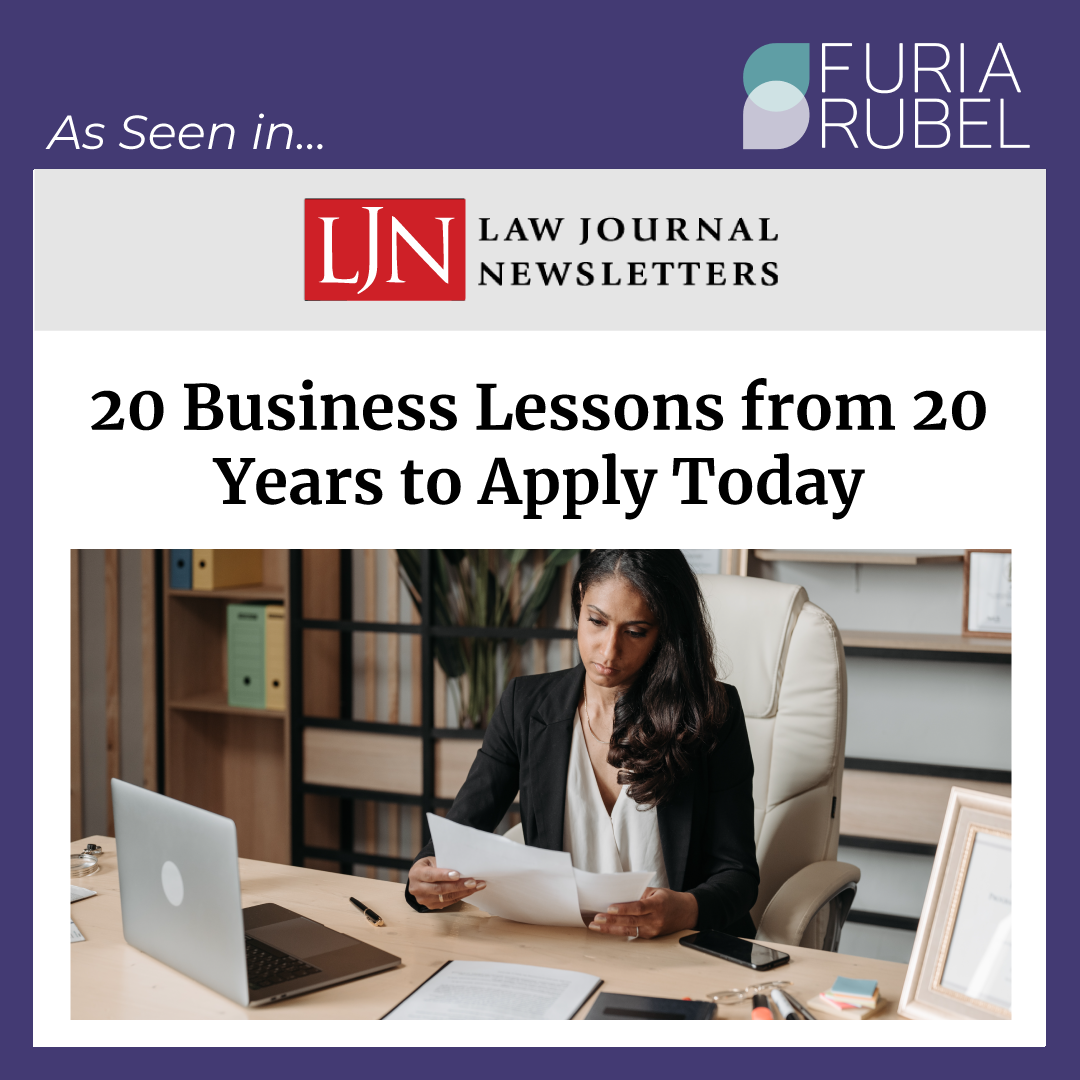 20 Business Lessons from 20 Years to Apply Today [Published in Law Journal Newsletters]