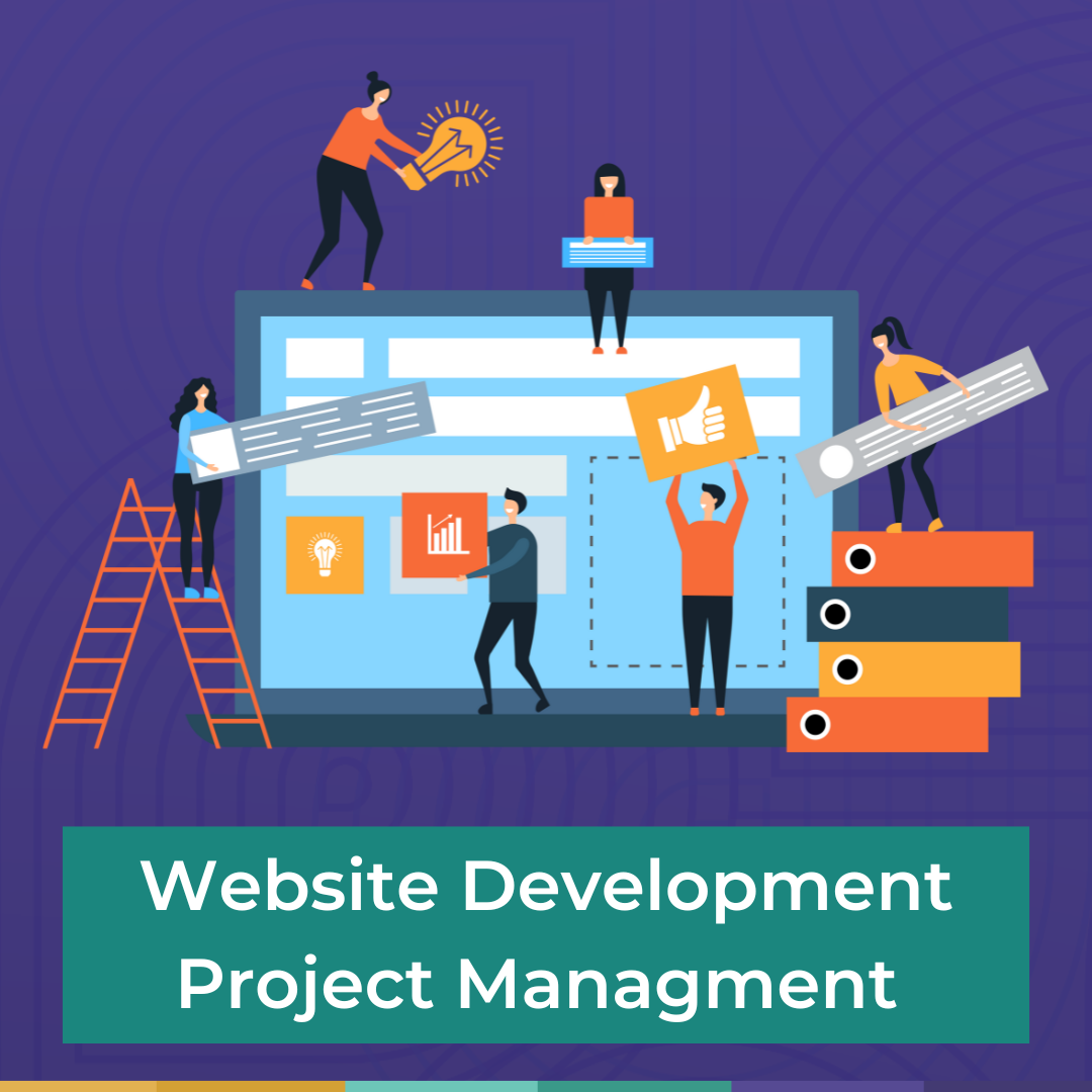 Website Project Management:  Things to Know Before You Start