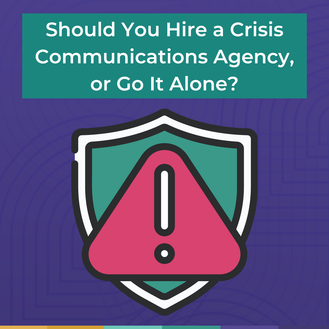 Should You Hire a Crisis Communications Agency, or Go It Alone? Thumbnail