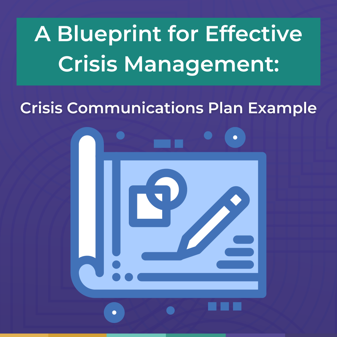 A Blueprint for Effective Crisis Management: Crisis Communications Plan Example