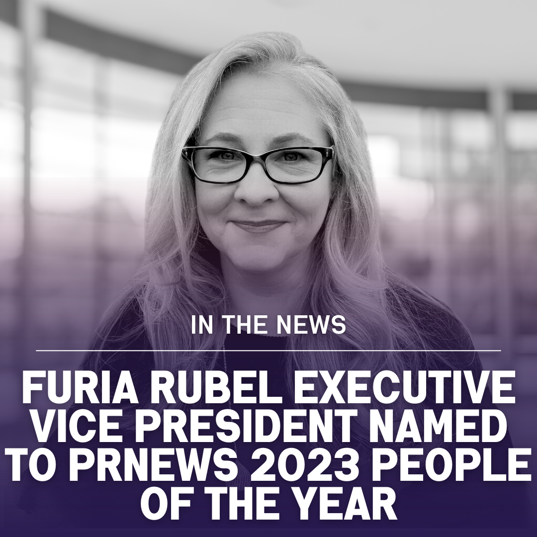 Furia Rubel Executive Vice President Named to PRNEWS 2023 People of the Year for Crisis Management Services