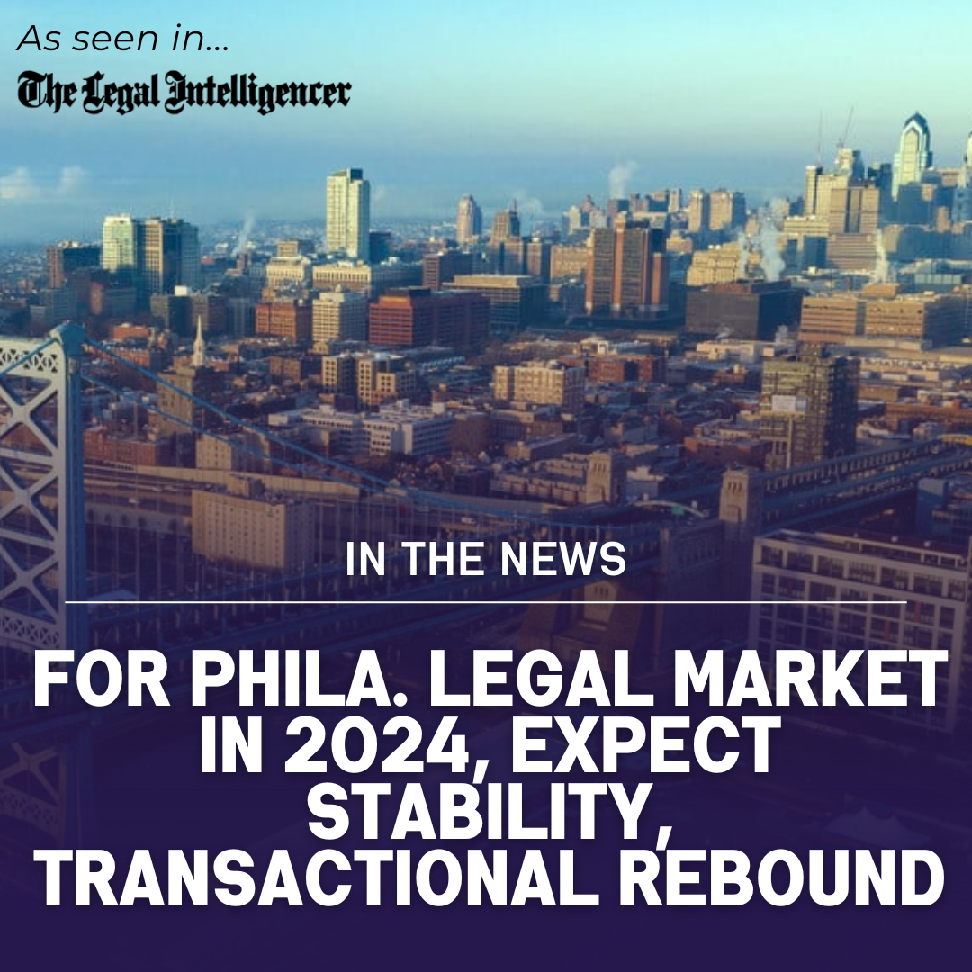 For Phila. Legal Market in 2024, Expect Stability, Transactional Rebound [The Legal Intelligencer Quotes Gina Rubel] Thumbnail