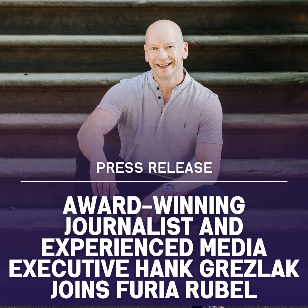 Award-Winning Journalist and Experienced Media Executive Hank Grezlak Joins Furia Rubel Team