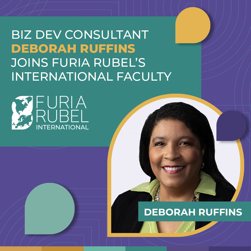 Biz Dev Consultant Deborah Ruffins Joins Furia Rubel’s International Faculty
