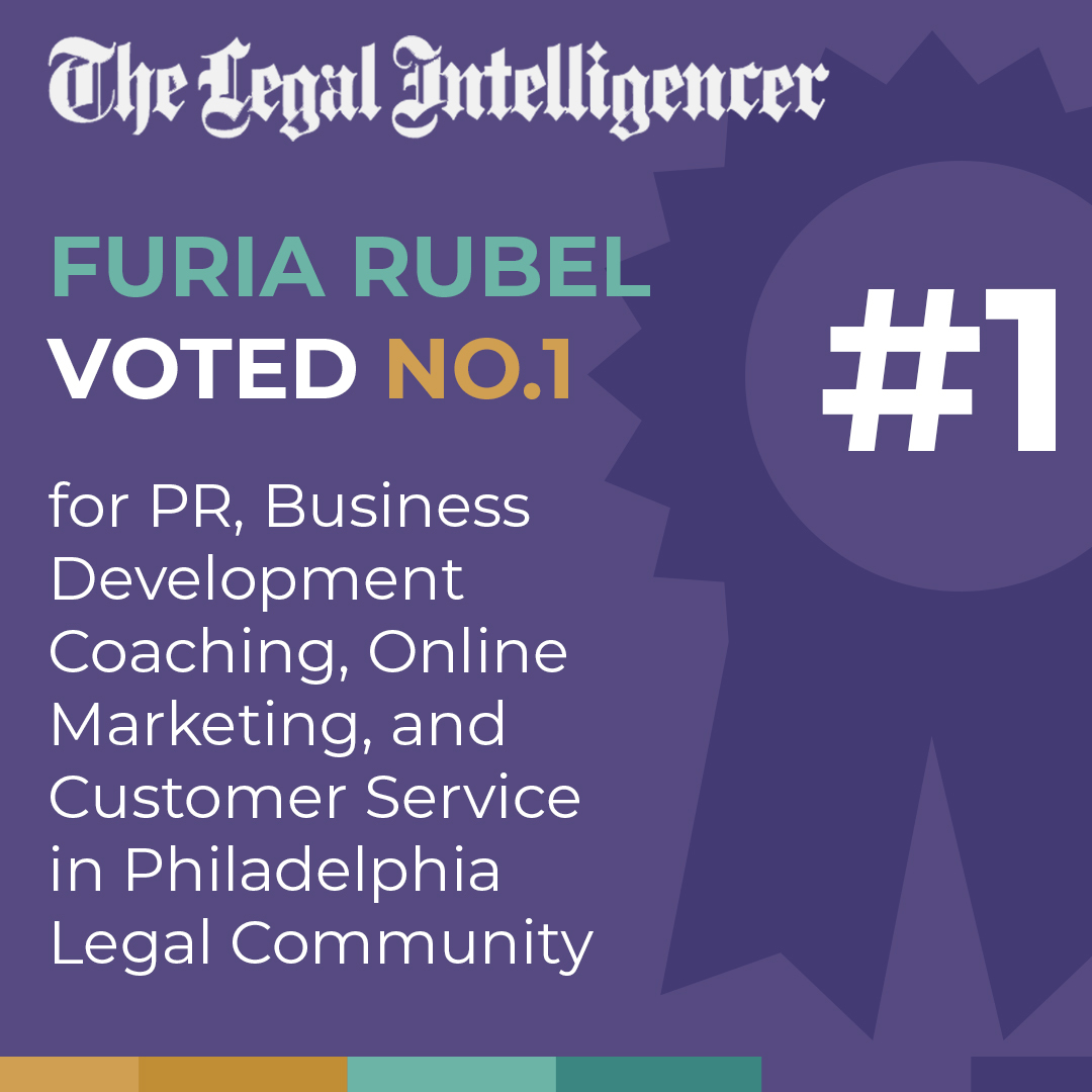Furia Rubel Voted No. 1 for PR, Business Development Coaching, Online Marketing, and Customer Service in Philadelphia Legal Community