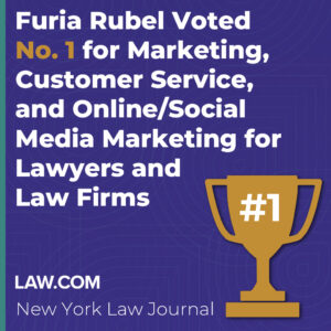 Furia Rubel Voted No. 1 for Marketing, Customer Service, and Online/Social Media Marketing for Lawyers and Law Firms