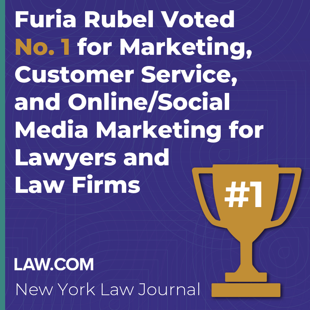Furia Rubel Voted No. 1 for Marketing, Customer Service, and Online/Social Media Marketing for Lawyers and Law Firms