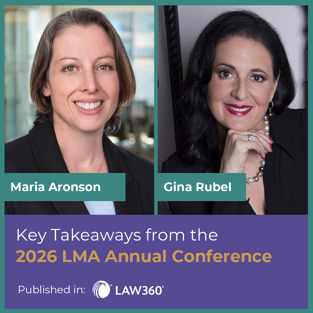 Key Takeaways from the 2026 LMA Annual Conference [Published in Law360] Thumbnail