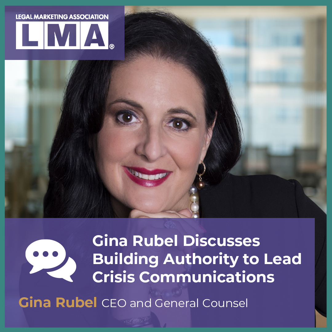 Gina Rubel Discusses Building Authority to Lead Crisis Communications